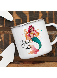 Emaille Becher Camping Tasse Meerjungfrau Spruch Be a mermaid and makes waves Kaffeetasse Geschenk Spruchbecher eb456