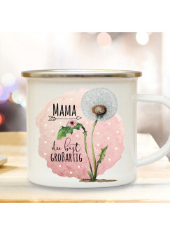 Emaille Becher Camping Tasse Pusteblume Spruch Mama du bist großartig Kaffeetasse Geschenk Muttertag Kaffeebecher eb513