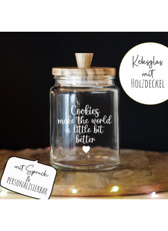 Keksglas Keksdose Vorratsglas mit lustigen Spruch und Holzdeckel Geschenk personalisierbar Cookies make the world a little bit better glkh03