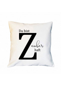 Kissen mit Buchstabe Z und Spruch Zauberhaft inklusive Füllung Dekokissen Zierkissen bedruckt ks203