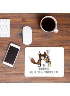 Mousepad Mouse Pad Mausunterlage Fuchs und Hase mit Spruch ohne dich will ich einfach nicht mehr sein mp04