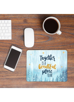 Mousepad mouse pad Mauspad mit Spruch Together is a beautiful place to be Mausunterlage bedruckt mouse pads Tier mp74