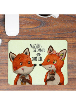 Mousepad mouse pad Mauspad Fuchs Pärchen Spruch Was Süßes gute Idee Mausunterlage bedruckt mouse pads mp96