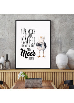 Print Poster in A3 oder A4 Möwe & Spruch Motto Kaffee und ein Taxi ans Meer bitte Plakat Druck Motiv p219