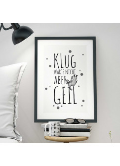 A3 Print Illustration Poster Faultier mit Spruch "klug war's nicht, aber geil" p23