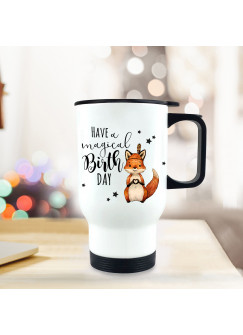 Thermobecher Geburtstag Isolierbecher Geschenk Einschulung Fuchs mit Spruch Thermo Trinkbecher bedruckt Motto have a magical birthday tb115