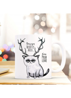 Tasse Becher Katzenbecher grimmige Katze GRUMPY mit Geweih und Spruch ...deine Probleme ts414