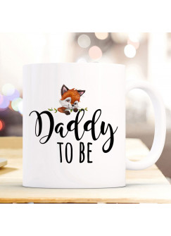 Tasse Becher Kaffeetasse mit Fuchs Füchschen Spruch Daddy to be Kaffeebecher Geschenk Spruchbecher Geschenk ts1059