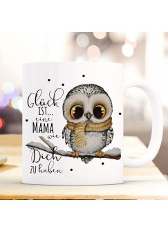 Tasse Becher mit Spruch Glück ist eine Mama wie Dich zu haben & Eule auf Ast Zweig Motiv Kaffeebecher Geschenk Spruchbecher ts1080