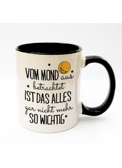 Tasse Becher Kaffeetasse Kaffeebecher Kindertasse Kinderbecher Spruch vom Mond aus betrachtet ist das alles gar nicht mehr so wichtig cup mug kids cup kids mug coffee cup coffee mug saying viewed from the moon everything does not seem so important ts158