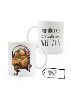 Tasse Eule mit Kopfhörer und Spruch Kopfhörer auf Musik an Welt aus ts317