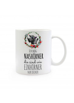 Tasse Becher Kaffeetasse Kaffeebecher Kindertasse Kinderbecher Nashorn mit Spruch Ich mag Nashörner die sind wie Einhörner nur dicker cup mug coffee cup coffee mug children cup children mug with rhinoceros and quote saying I like rhinoceros which are like