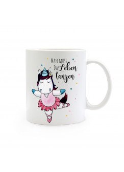 Tasse Becher Kaffeetasse Kaffeebecher Kindertasse Kinderbecher Einhorn Ballerina und Spruch man muss das Leben tanzen cup mug children cup children mug coffee cup coffee mug unicorn ballerina with saying you have to dance the life ts361