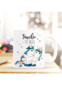 Einhorntasse Tasse Becher Einhörner Einhorn Familie mit Spruch Familie ist alles ts371