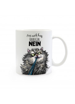 Tasse Becher Katze Kater mit Spruch Lass mich kurz überlegen... NEIN ts387