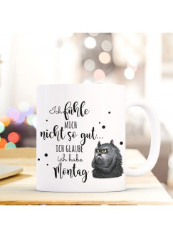 Tasse mit Spruch Becher Kaffeetasse Kaffeebecher Katze mit Spruch ...Ich habe Montag ts471