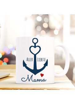 Tasse Anker Spruch Becher Kaffeetasse Kaffeebecher maritim mit Anker Herz und Spruch Aller Liebste Mama ts481