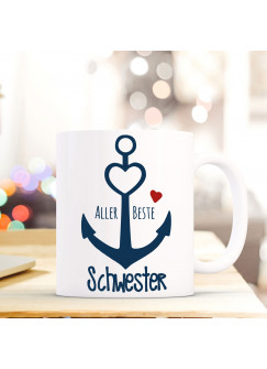 Tasse Anker Spruch Becher Kaffeetasse Kaffeebecher maritim mit Anker Herz und Spruch Aller Liebste Schwester ts482