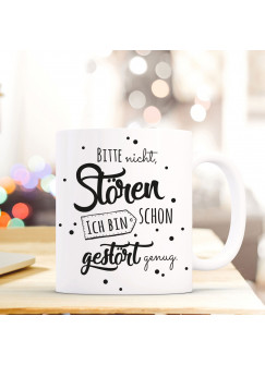 Tasse Becher mit Spruch & Punkte Kaffeetasse Kaffeebecher mit Motto Zitat Bitte nicht stören... ts515