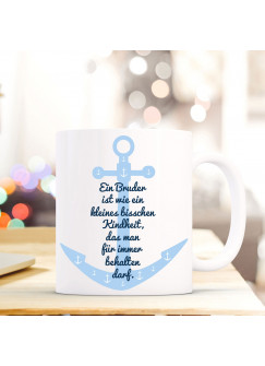 Tasse Becher mit Anker & Spruch Bruder Kindheit..." Geschenk Kaffeebecher Spruchtasse mit Motto Zitat ts561"