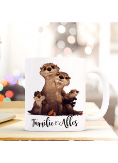 Tasse Becher Otter & Spruch Familie ist Alles Zitat Geschenk Kaffeebecher ts578