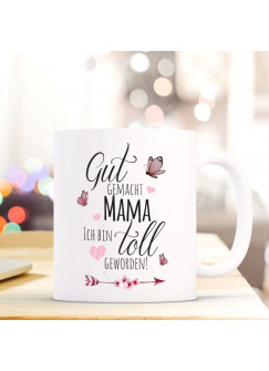 Tasse Muttertag Becher Kaffeetasse Kaffeebecher mit Pfeil Schmetterlingen und Spruch gut gemacht Mama ts635