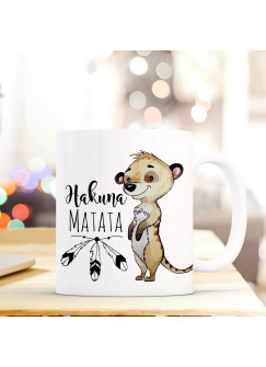 Tasse Becher Kaffeebecher mit Erdmännchen & Spruch Hakuna Matata Kaffeebecher Geschenk ts674