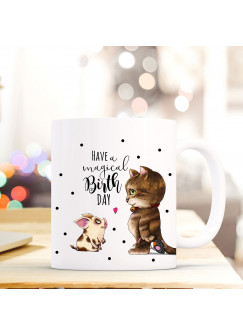 Tasse Becher Kaffeebecher mit Katze & Schweinchen Spruch have a magical birthday Kaffeebecher Geschenk ts681