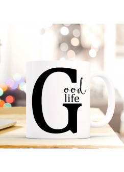 Tasse Becher mit Buchstabe G und Spruch „Good Life" Geschenk mit Buchstabenmotiv Kaffeetasse Buchstabentasse mit Spruch Kaffeebecher ts828