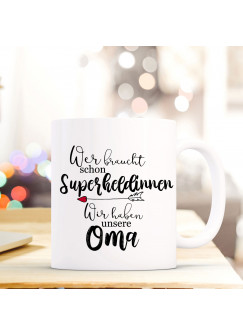 Tasse Becher mit Spruch Superheldinnen unsere Oma Kaffeebecher Geschenk Spruchbecher ts846