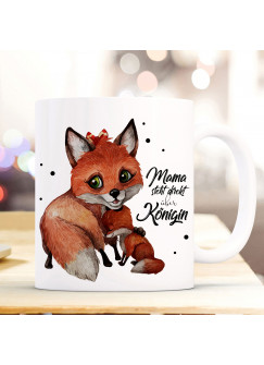 Tasse Becher Fuchs Fuchsmama mit Junges & Spruch Mama steht über Königin Kaffeebecher Geschenk Spruchbecher ts895