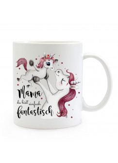 Tasse Becher Einhorn Einhornmama mit Junges & Spruch Mama bist fantastisch Kaffeebecher Geschenk Spruchbecher ts897