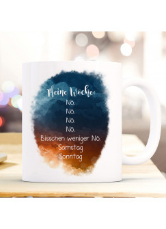 Tasse Becher mit Spruch Meine Woche nö Kaffeebecher Geschenk Spruchbecher Teetasse ts909