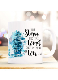 Tasse Becher Kaffeetasse Schiff Segelschiff maritim Spruch Jeder Sturm und jeder Wind Kaffeebecher Geschenk Spruchbecher ts975