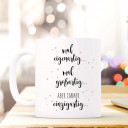 Tasse Becher Kindertasse Kinderbecher Kaffeetasse Kaffeebecher Tasse mit Katze und Spruch Sprichwort Zitat Ich bin immer artig… eigenartig großartig einzigartig cup mug coffee cup coffee mug children cup children mug cat with quote saying I'm always frien