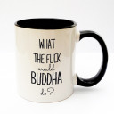 Tasse Becher Kaffeetasse Kaffeebecher Kindertasse Kinderbecher mit Spruch What the fuck woulkd Buddha do cup mug kids cup kids mug coffee cup coffee mug with saying what the fuck woulkd Buddha do ts170