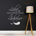 Wandtattoo Spruch Zitat Liebe macht aus einem Haus ein Zuhause mit